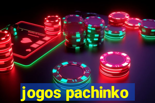 jogos pachinko